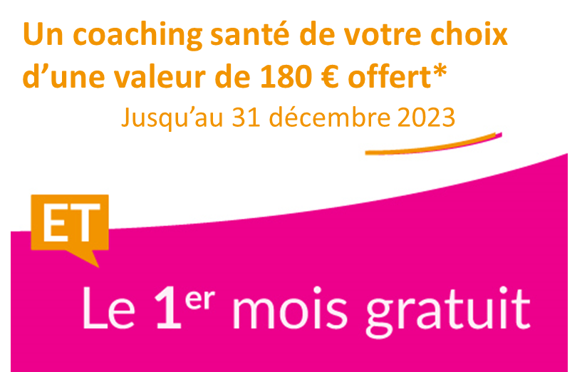 Un coaching santé de votre choix d'une valeur de 180 euros offert, jusqu'au 31 décembre 2023 et le premier mois gratuit