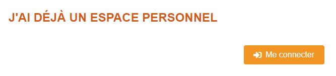 Titre : J'ai déjà un espace personnel. Bouton : Me connecter